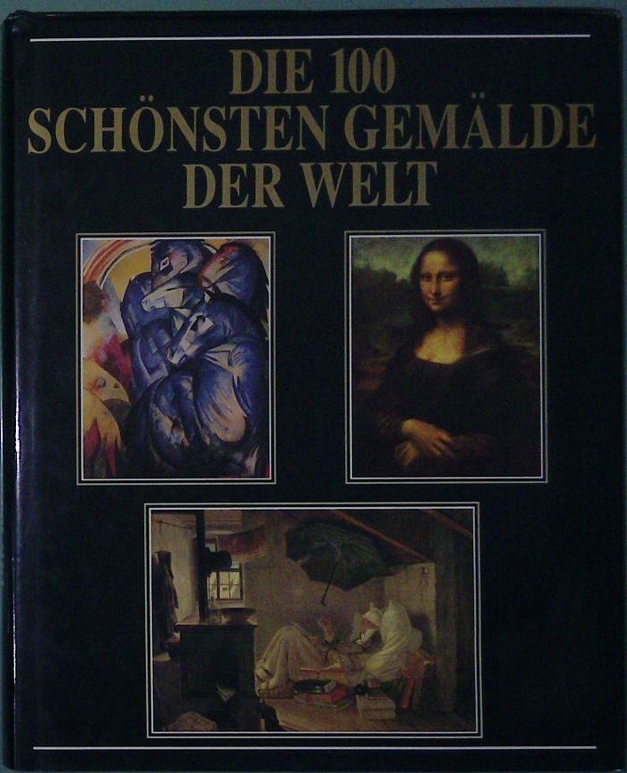Die 100 schönsten Gemälde der Welt