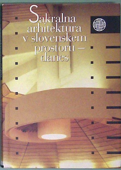 Sakralna arhitektura v slovenskem  prostoru danes