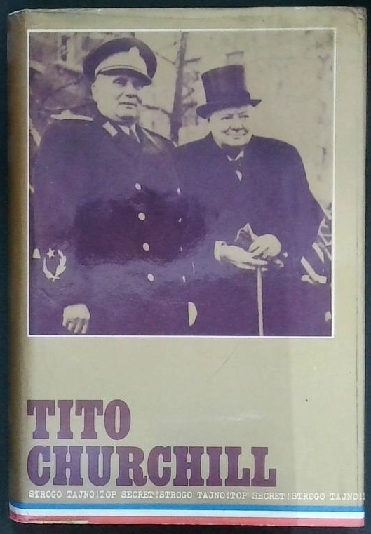 Tito - Churchill : strogo tajno
