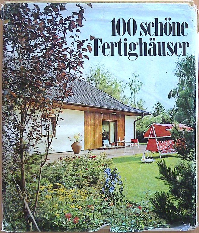 100 schöne Fertighäuser