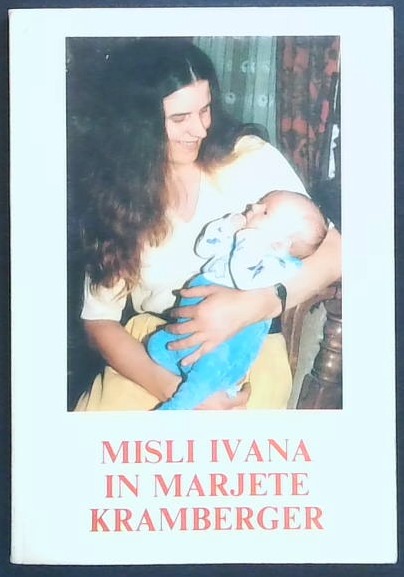 Misli Ivana in Marjete Kramberger