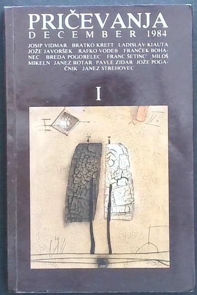Pričevanja I., december 1984 : iz lastnih korenin