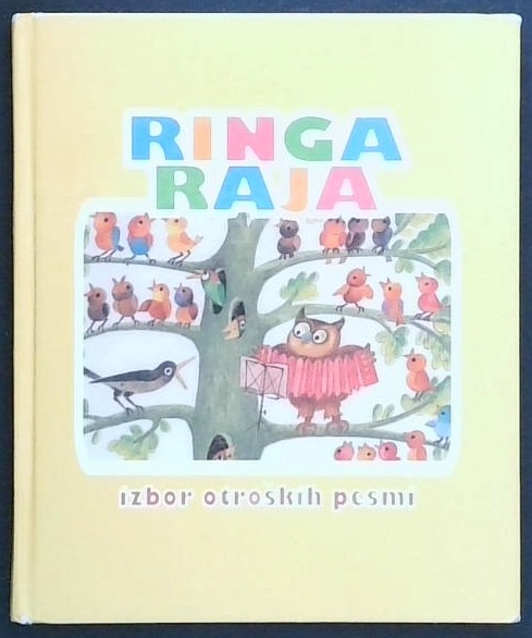 Ringa raja : izbor otroških pesmi
