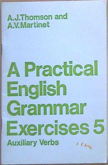 A Practical English Grammar Exercises 5 Auxiliary Verbs