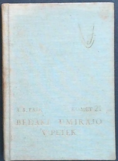 Bedaki umirajo v petek