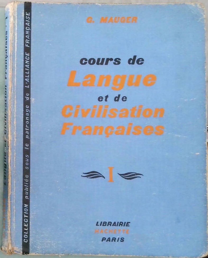 Cours de Langue et de Civilisation Francaises I.