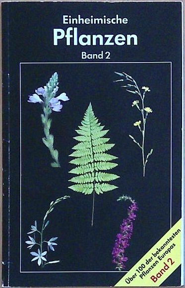 Einheimische Pflanzen Band 2