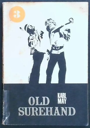 Old Surehand 3 : Tretja knjiga, III. zvezek