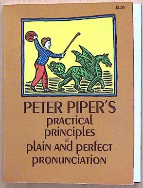 Peter Piper's Practical Principles of Plain and Perfect Pronunciation