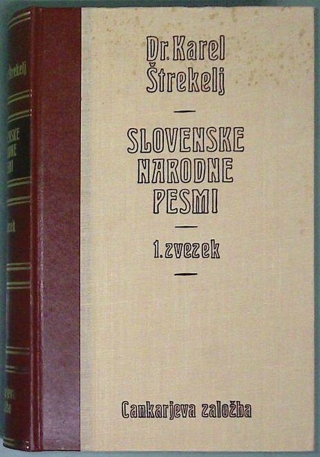 Slovenske narodne pesmi 1. zvezek