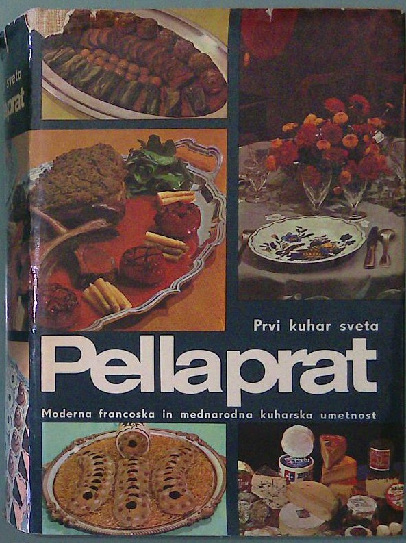 Veliki pellaprat - Moderna francoska in mednarodna kuharska umetnost