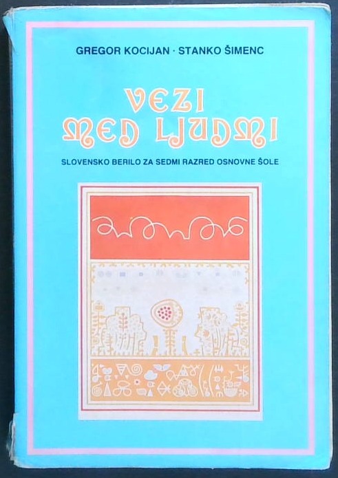 Vezi med ljudmi - slovensko berilo za 7. razred osnovne šole