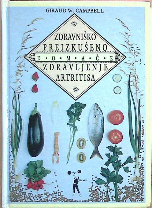 Zdravniško preizkušeno domače zdravljenje artritisa