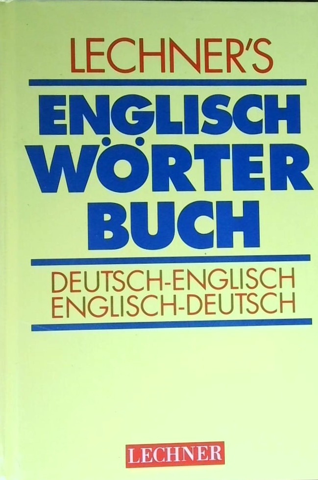 Lechner's Englisch Wörterbuch : Deutsch - Englisch (erster teil) - slika 2