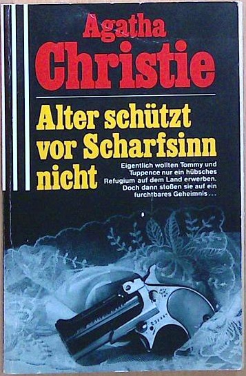 Alter schützt vor Scharfsinn nicht