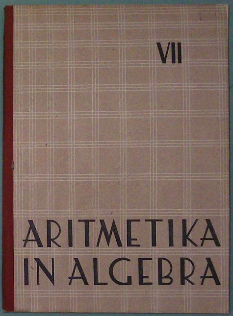 Aritmetika in algebra za sedmi razred gimnazije