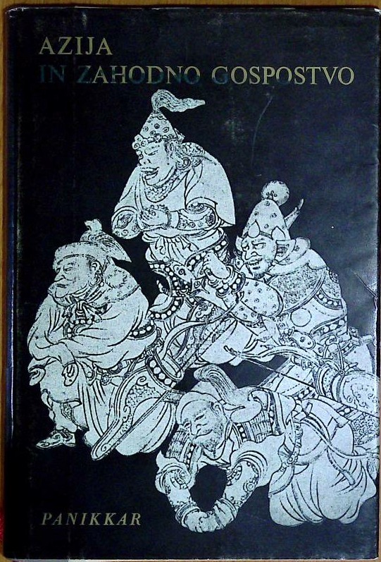 Azija in zahodno gospostvo - Pregled dobe Vasca da Game v azijski zgodovini 1498 - 1945