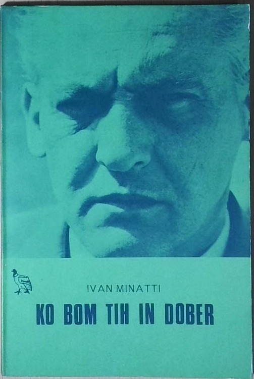 Ko bom tih in dober