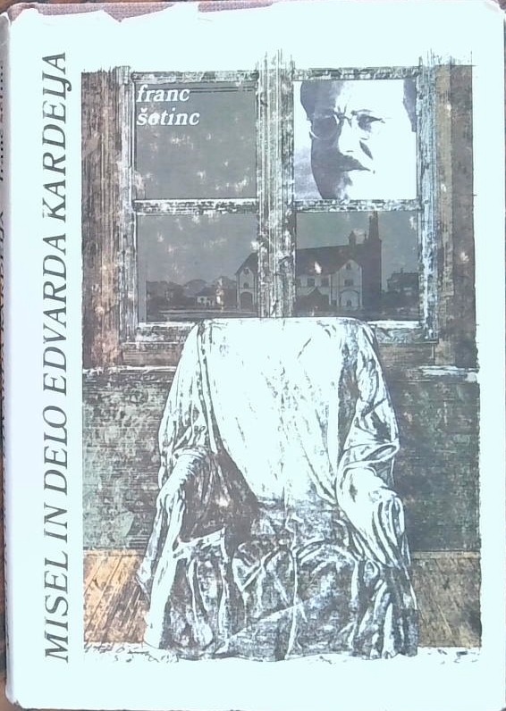 Misel in delo Edvarda Kardelja