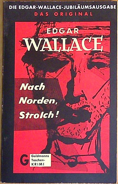 Nach Norden, Strolch!