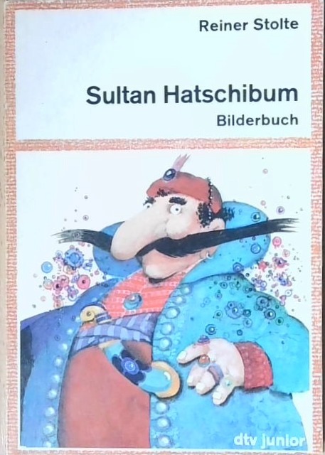 Sultan Hatschibum : Bilderbuch
