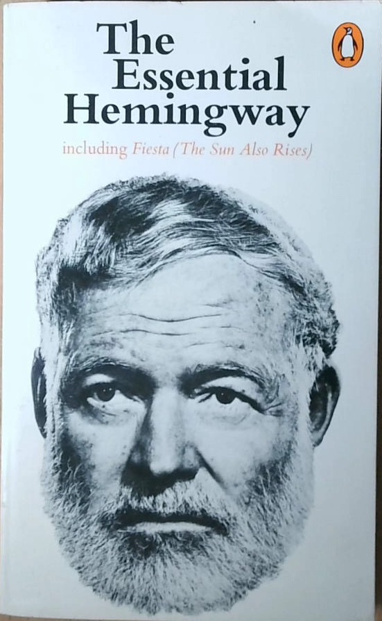 The Essential Hemingway