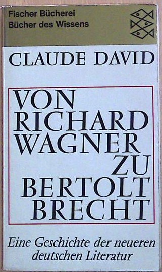 Von Richard Wagner zu Bertolt Brecht