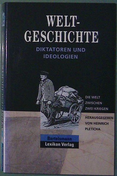Welt Geschichte - Diktatoren und Ideologen