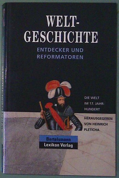 Welt Geschichte - Entdecker und Reformatoren