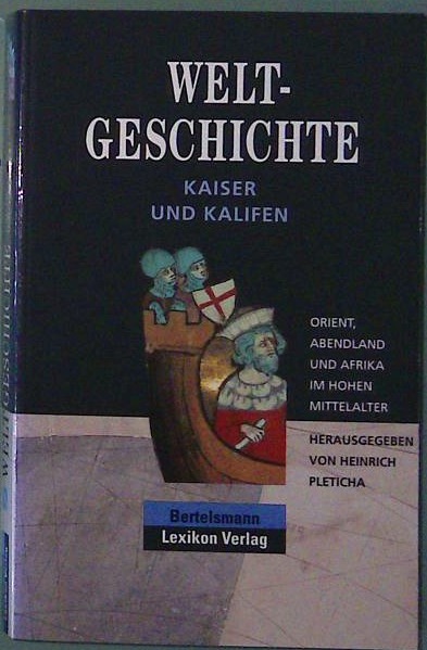 Welt Geschichte - Kaiser und Kalifen
