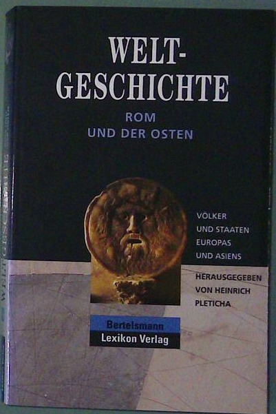 Welt Geschichte - Rom und der Osten