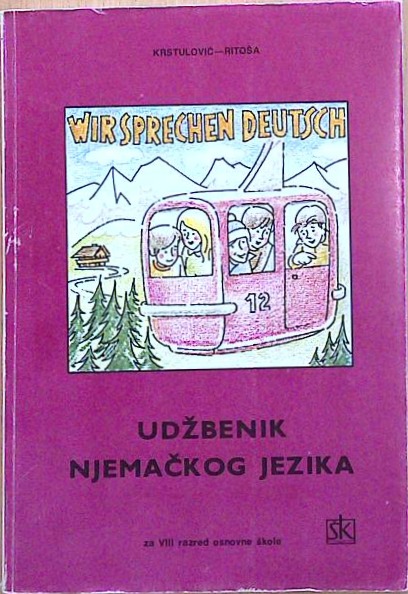 Wir sprechen Deutsch - Udžbenik Njemačkog  jezika za VIII. razred osnovne škole