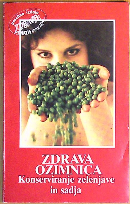 Zdrava ozimnica - Konzerviranje sadja in zelenjave