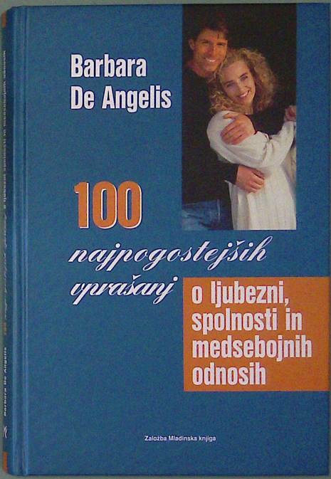 100 najpogostejših vprašanj o ljubezni, spolnosti in medsebojnih odnosih