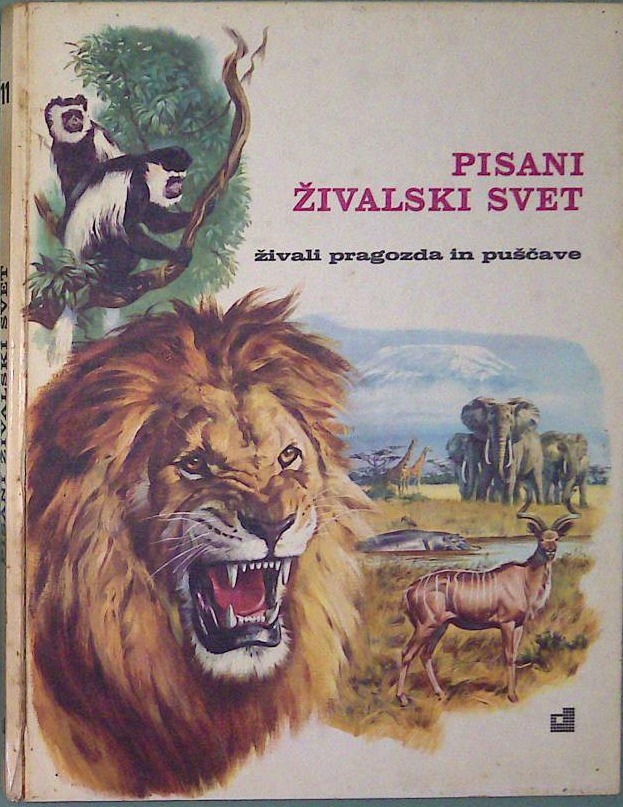 Pisani živalski svet 11 / Živali pragozda in puščave