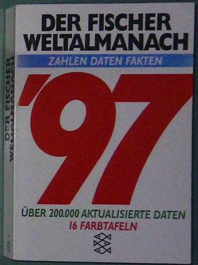 Der Fischer Weltalmanach 1997- Zahlen, Daten, Fakten