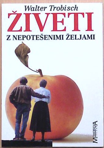 Živeti  z nepotešenimi željami