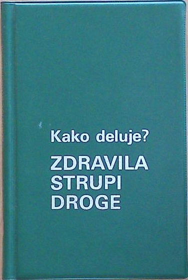 Kako deluje?  Zdravila. strupi, droge