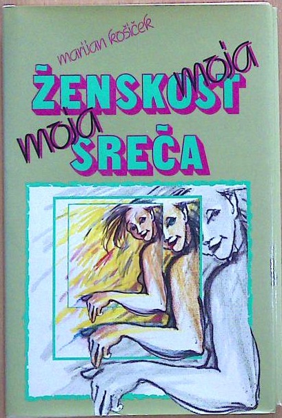 Moja ženskost moja sreča