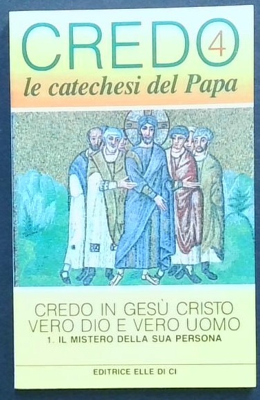 Credo le catechesi del Papa 4