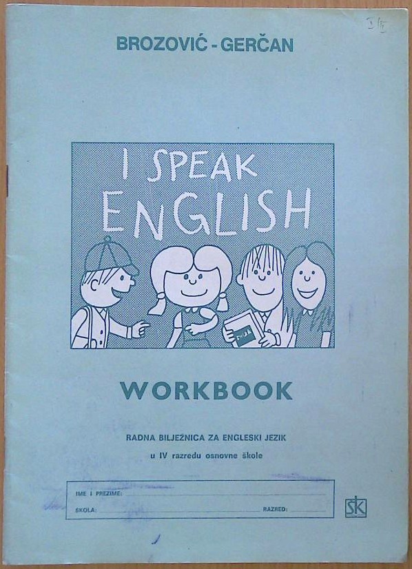 I speak english WORKBOOK : Radna bilježnica za engleski jezik u IV razredu osnovne škole