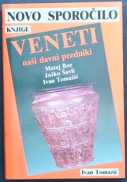 Novo sporočilo knjige Veneti - naši davni predniki