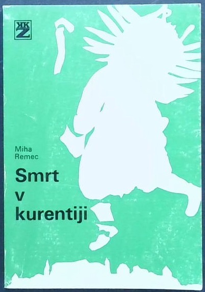 Smrt v kurentiji : Povest s Ptujskega polja