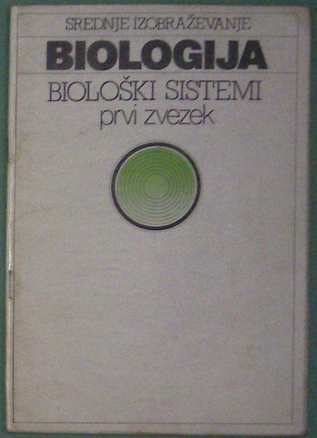 Biologija  - biološki sistemi, prvi zvezek