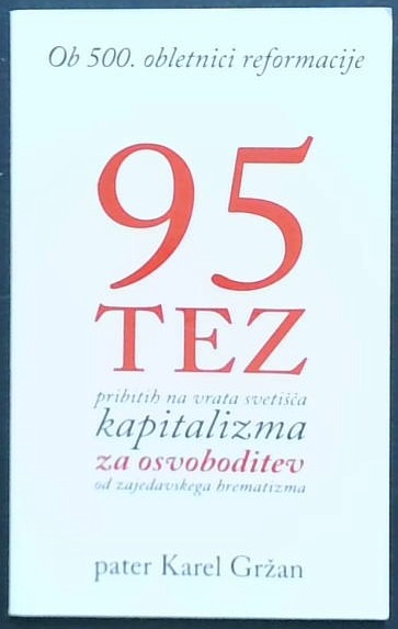95 Tez, pribitih na vrata svetišča kapitalizma za osvoboditev od zajedavskega hrematizma