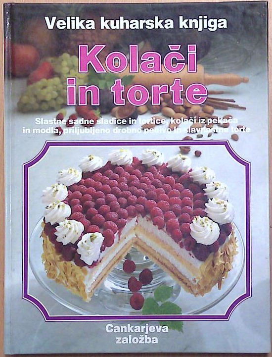 Velika kuharska knjiga: Kolači in torte