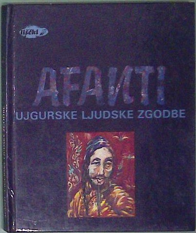 Afanti : Ujgurske ljudske zgodbe iz Sinkianga na Kitajskem