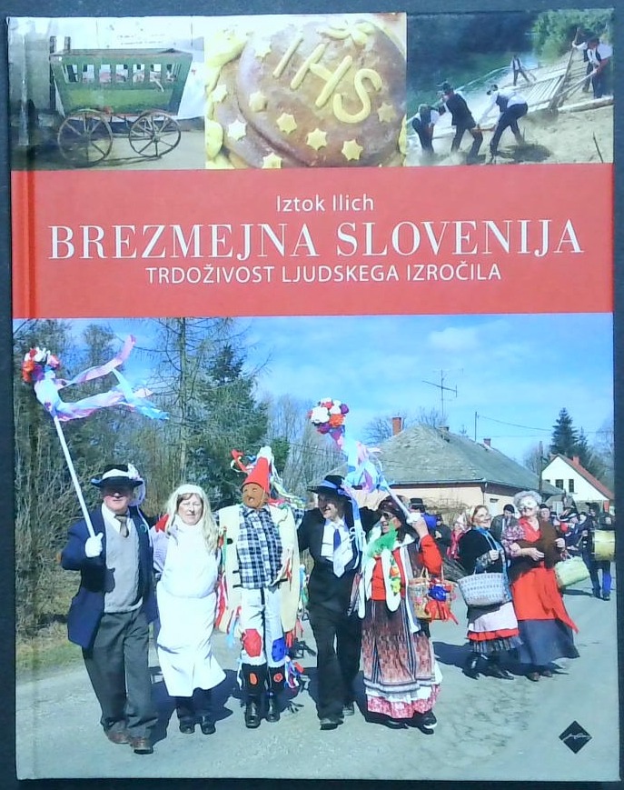 Brezmejna Slovenija : trdoživost ljudskega izročila