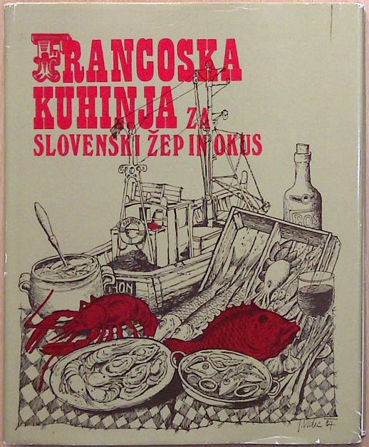 Francoska kuhinja za slovenski žep in okus