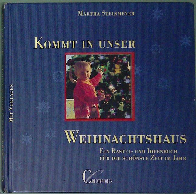 Komt in unser Weihnachtshaus